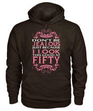 I look this good at fifty Gildan Hoodie