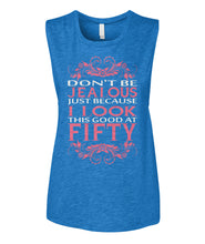 I look this good at fifty Women's Muscle Tank