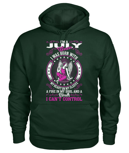 I'm a July woman Gildan Hoodie