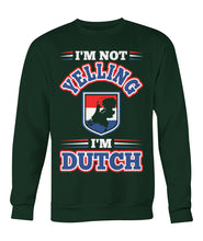I'm dutch Crew Neck Sweatshirt