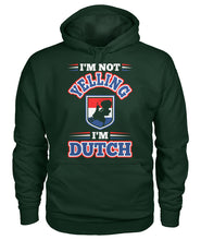 I'm dutch Gildan Hoodie