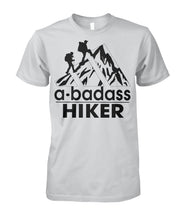A Bad Ass Hiker T-shirts
