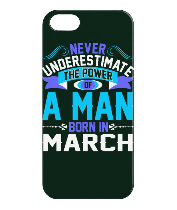 A man born in March iPhone 5/5s Case
