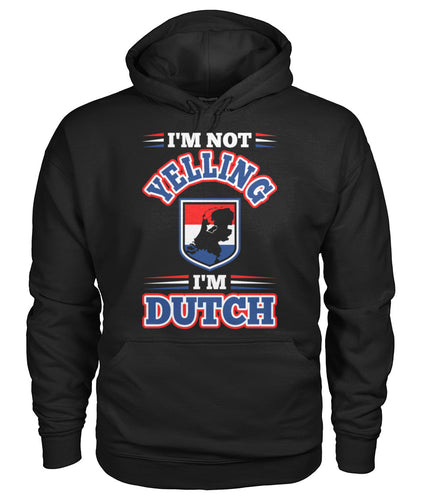 I'm dutch Gildan Hoodie