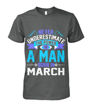 A man born in March Unisex Cotton Tee