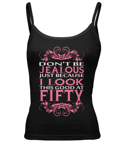 I look this good at fifty Women's Spaghetti Tank