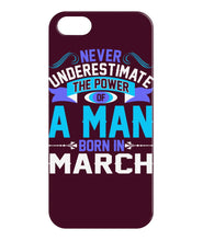 A man born in March iPhone 5/5s Case