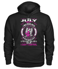 I'm a July woman Gildan Hoodie