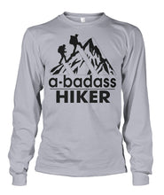 A Bad Ass Hiker T-shirts