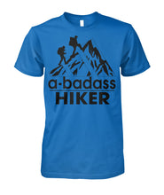 A Bad Ass Hiker T-shirts