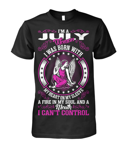 I'm a July woman Unisex Cotton Tee