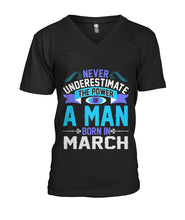 A man born in March Mens V-Neck