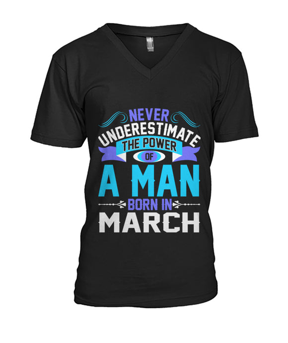 A man born in March Mens V-Neck