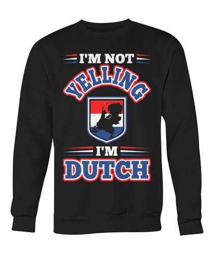 I'm dutch Crew Neck Sweatshirt
