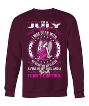 I'm a July woman Crew Neck Sweatshirt