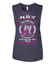 I'm a July woman Women's Muscle Tank