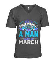 A man born in March Mens V-Neck